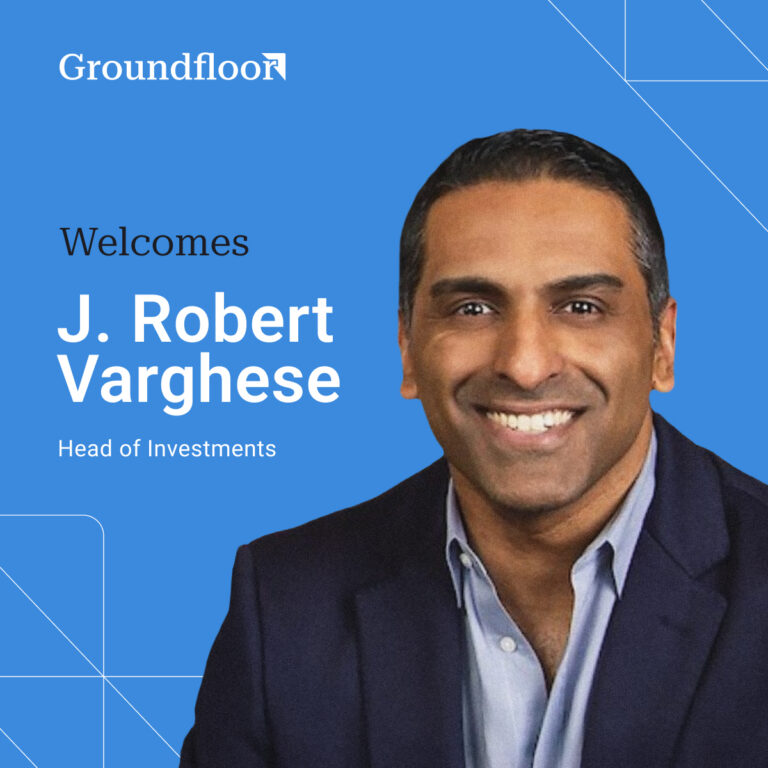 Groundfloor Welcomes J. Robert Varghese as New Head of Investments