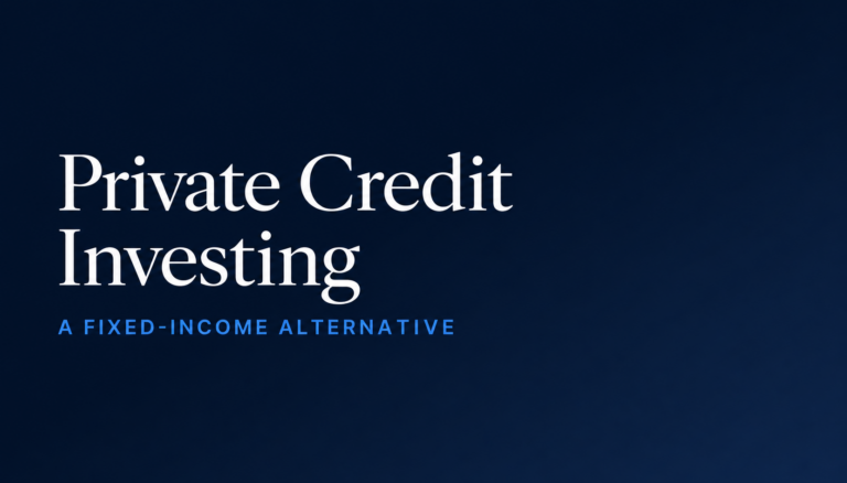 Private Credit Investing in 2026: A Fixed Income Alternative