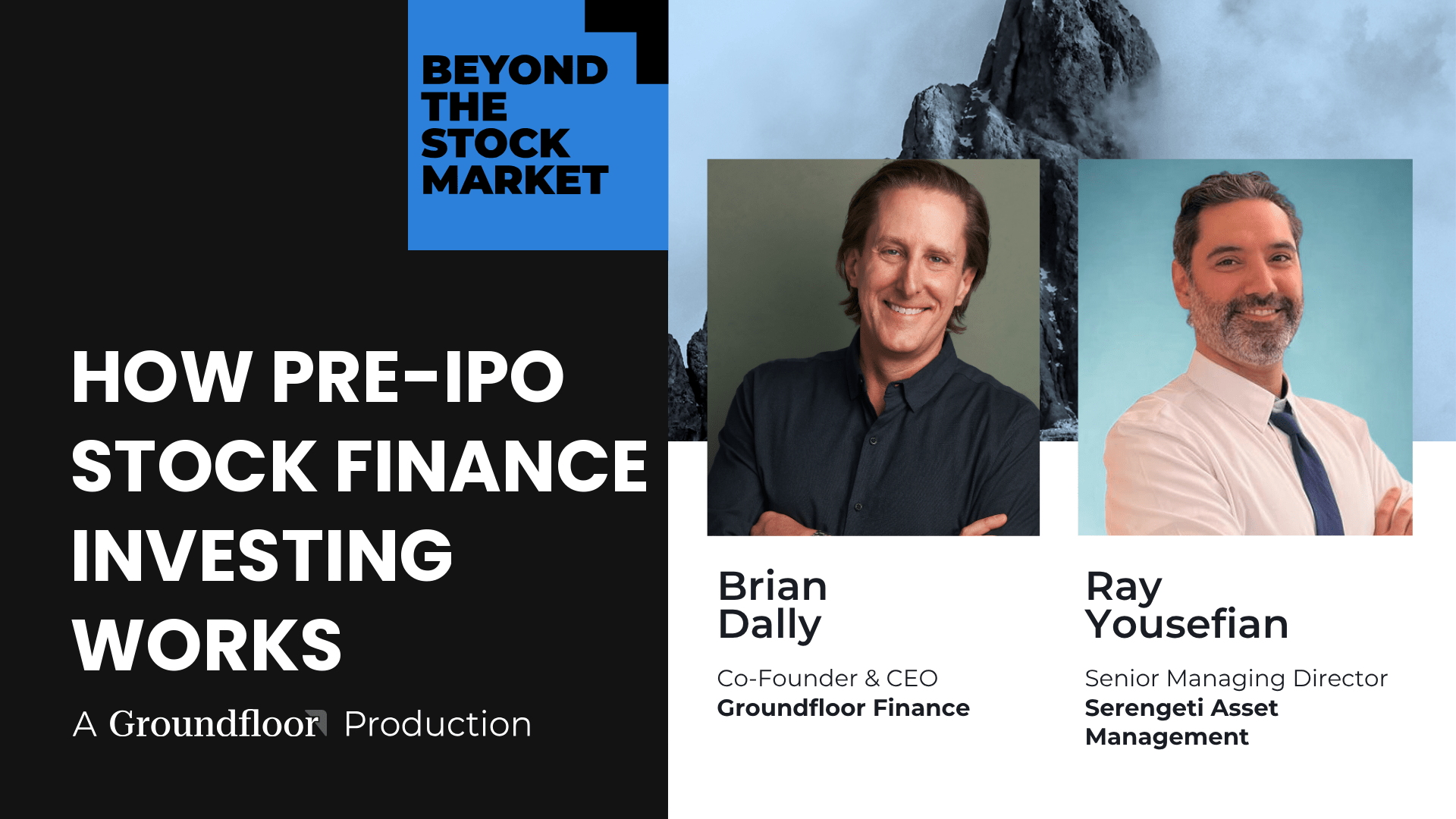 How Pre-IPO Stock Finance Investing Works - Podcast with Groundfloor and Serengeti in 2 Parts